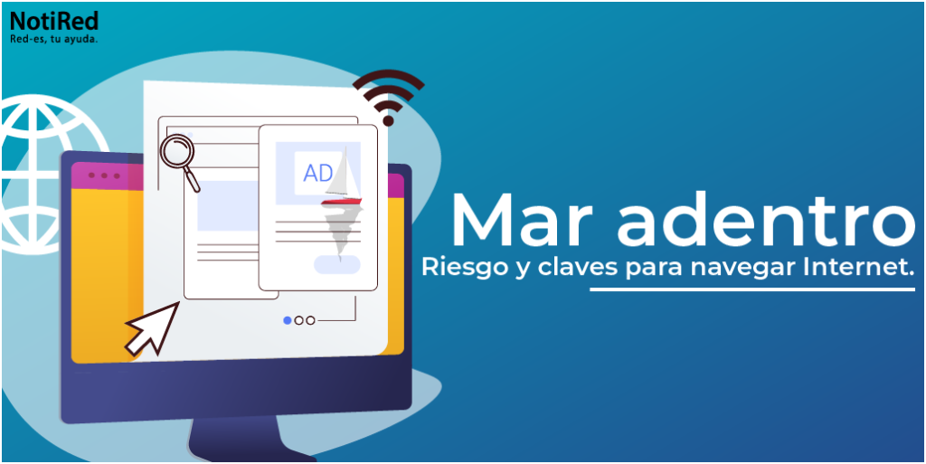 Ilustración digital que muestra la pantalla de un ordenador con contenido web, una lupa, un cursor y un icono de Wi-Fi, con el texto: "Mar adentro - Riesgo y claves para navegar Internet."